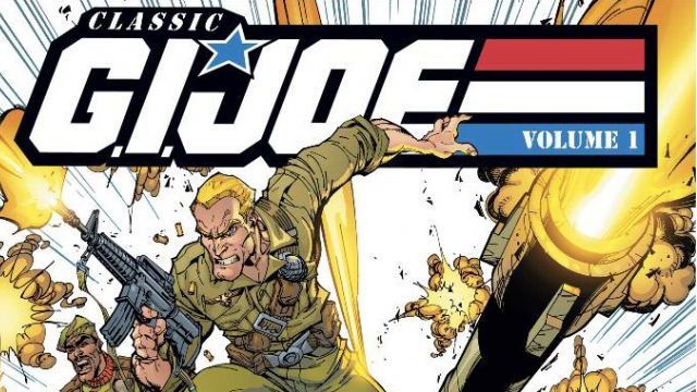 Classic G.I. Joe – 10 Issues So Good You’ll Wish You Never Forgot Them