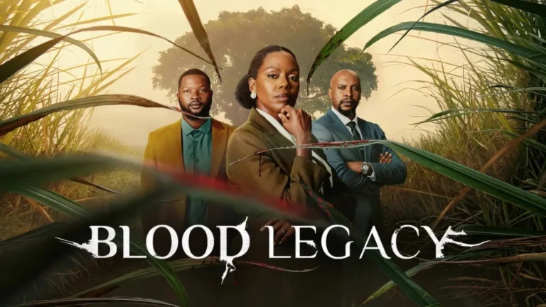 Meet the Cast of ‘Blood Legacy’ Season 2 (with Pictures)